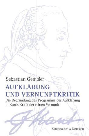 Aufklärung und Vernunftkritik von Gembler,  Sebastian