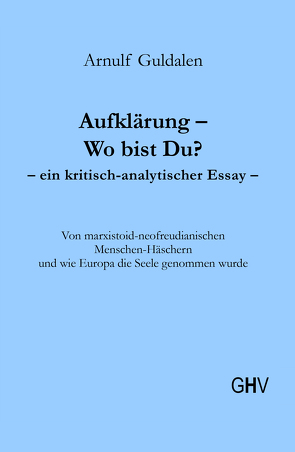 Aufklärung – Wo bist Du? von Guldalen,  Arnulf