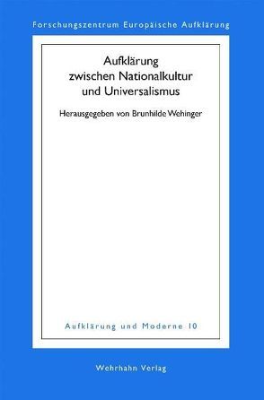 Aufklärung zwischen Nationalkultur und Universalismus von Becker,  Thomas, D'Aprile,  Iwan, Engler,  Winfried, Gil,  Thomas, Nebrig,  Alexander