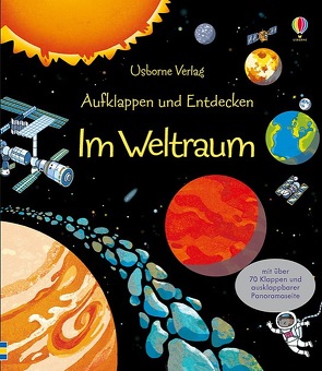 Aufklappen und Entdecken: Im Weltraum von Giaufret,  Benedetta, Jones,  Rob Lloyd, Rusina,  Enrica