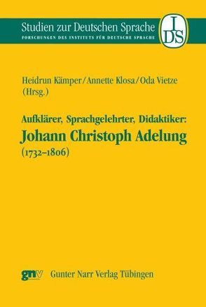 Aufklärer, Sprachgelehrter, Didaktiker von Kämper,  Heidrun, Klosa,  Annette, Vietze,  Oda