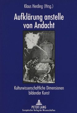 Aufklärung anstelle von Andacht von Herding,  Klaus