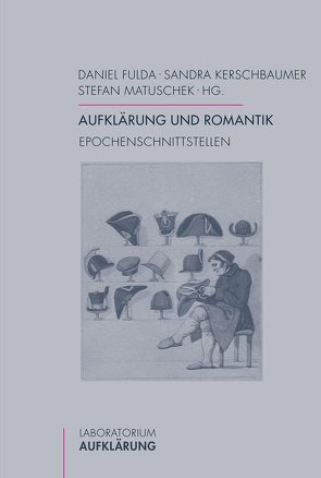 Aufklärung und Romantik von Ewen,  Jens, Fulda,  Daniel, Kasper,  Norman, Kerschbäumer,  Sandra, Kindt,  Tom, Löwe,  Matthias, Matuschek,  Stefan, Stockinger,  Ludwig, Titzmann,  Michael