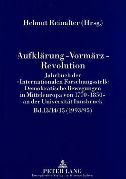 Aufklärung – Vormärz – Revolution von Reinalter,  Helmut