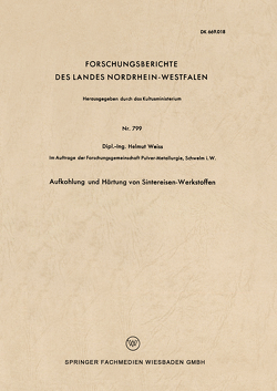 Aufkohlung und Härtung von Sintereisen-Werkstoffen von Weiß,  Helmut