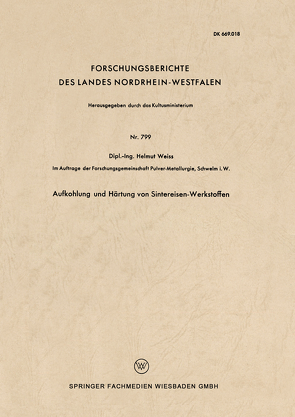 Aufkohlung und Härtung von Sintereisen-Werkstoffen von Weiß,  Helmut