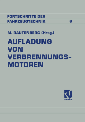 Aufladung von Verbrennungsmotoren von Rautenberg,  Manfred