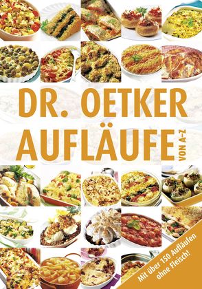 Aufläufe von A-Z von Dr. Oetker