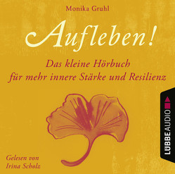 Aufleben! von Gruhl,  Monika, Scholz,  Irina