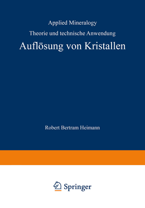 Auflösung von Kristallen von Heimann,  R.B.