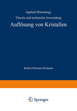 Auflösung von Kristallen von Heimann,  R.B.