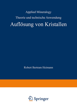 Auflösung von Kristallen von Heimann,  R.B.