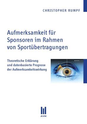 Aufmerksamkeit für Sponsoren im Rahmen von Sportübertragungen von Rumpf,  Christopher