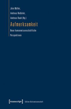 Aufmerksamkeit von Müller,  Jörn-Anders, Nießeler,  Andreas, Rauh,  Andreas