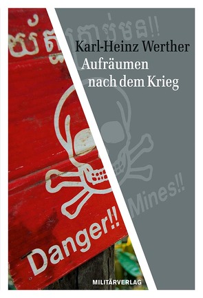 Aufräumen nach dem Krieg von Werther,  Karl Heinz