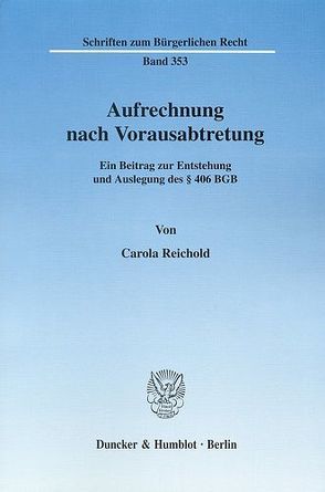 Aufrechnung nach Vorausabtretung. von Reichold,  Carola