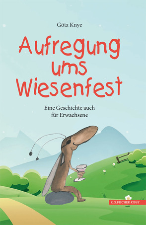 Aufregung ums Wiesenfest von Knye,  Götz