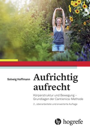 Aufrichtig aufrecht von Hoffmann,  Solveig