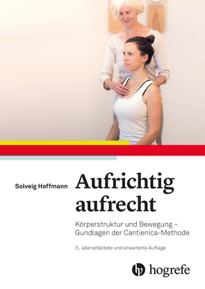 Aufrichtig aufrecht von Cantieni,  Benita, Hemmerich,  Klara, Hoffmann,  Solveig