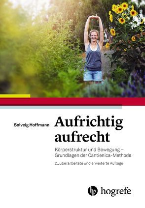 Aufrichtig aufrecht von Hoffmann,  Solveig