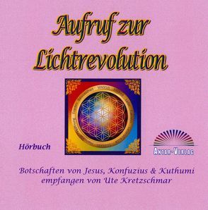 Aufruf zur Lichtrevolution (CD Hörbuch) von Kretzschmar,  Ute, Winter,  Steffen