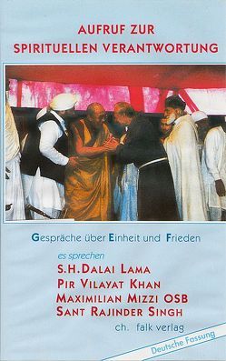 Aufruf zur spirituellen Verantwortung von Dalai Lama XIV, Khan,  Pir V, Mizzi, Rohr,  Wulfing von, Singh,  Sant R