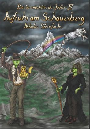 Aufruhr am Schauerberg von Sternfuchs,  Nikolas