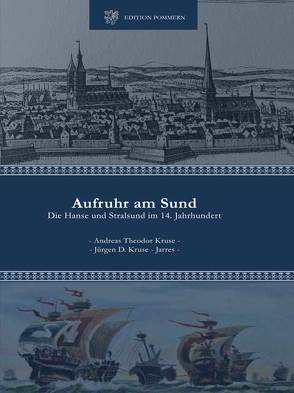 Aufruhr am Sund von Kruse,  Andreas Th., Kruse-Jarres,  Jürgen D