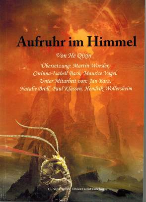 Aufruhr im Himmel von Qixin,  He, Woesler,  Martin