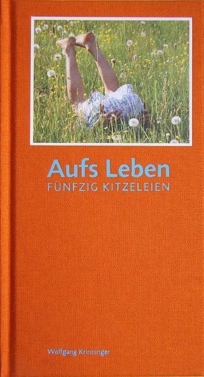 Aufs Leben von Krinninger,  Wolfgang