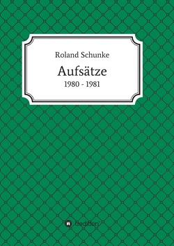 Aufsätze 1980 / 1981 von Schunke,  Roland