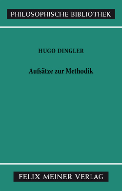 Aufsätze zur Methodik von Dingler,  Hugo, Weiss,  Ulrich