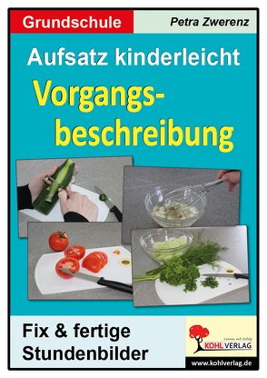 Aufsatz kinderleicht – Vorgangsbeschreibung von Zwerenz,  Petra