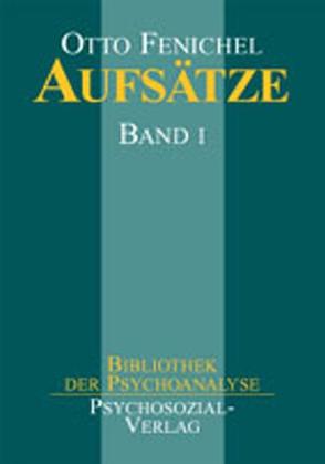 Aufsätze, Band I–II von Fenichel,  Otto