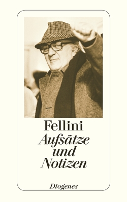 Aufsätze und Notizen von Fellini,  Federico, Keel,  Anna, Strich,  Christian