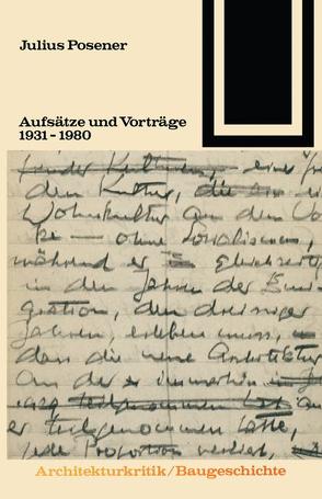 Aufsätze und Vorträge 1931 – 1980 von Posener,  Julius