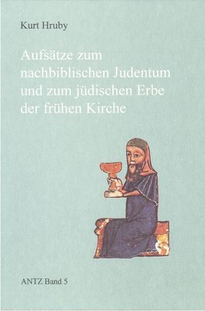 Aufsätze zum nachbiblischen Judentum und zum jüdischen Erbe der frühen Kirche von Bedenbender,  Andreas, Hruby,  Kurt, Osten-Sacken,  Peter von der, Willi,  Thomas