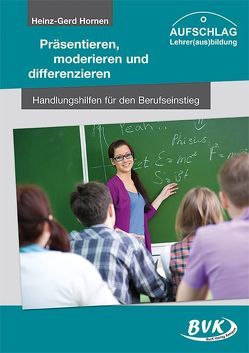 AUFSCHLAG: Präsentieren, moderieren und differenzieren von Hornen,  Heinz-Gerd