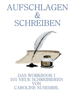 Aufschlagen und Schreiben Das Workbook 1 von Susemihl,  Caroline