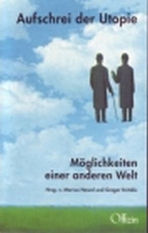 Aufschrei der Utopie von Becker-Schmidt,  R, Hawel,  Marcus, Krätke,  Michale R, Kritidis,  Gregor, Perels,  J, Zuckermann,  Moshe