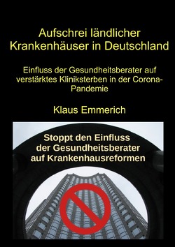 Aufschrei ländlicher Krankenhäuser in Deutschland von Emmerich,  Klaus