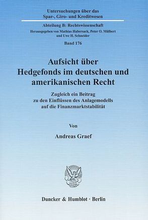 Aufsicht über Hedgefonds im deutschen und amerikanischen Recht. von Graef,  Andreas