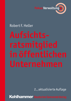 Aufsichtsratsmitglied in öffentlichen Unternehmen von Heller,  Robert F.