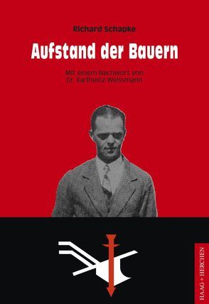 Aufstand der Bauern von Schapke,  Richard, Weissmann,  Karlheinz