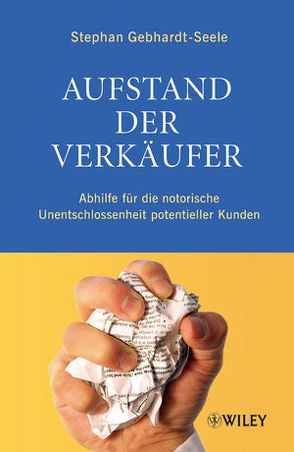 Aufstand der Verkäufer von Gebhardt-Seele,  Stephan