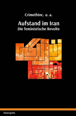 Aufstand Im Iran von CrimethInc. u.a.