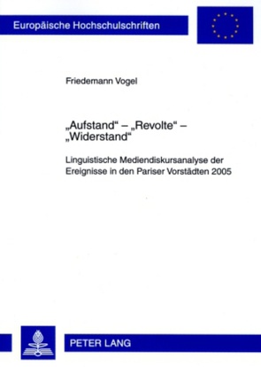 «Aufstand» – «Revolte» – «Widerstand» von Vogel,  Friedemann