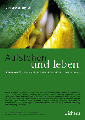 Aufstehen und leben von Metternich,  Dr. Ulrike