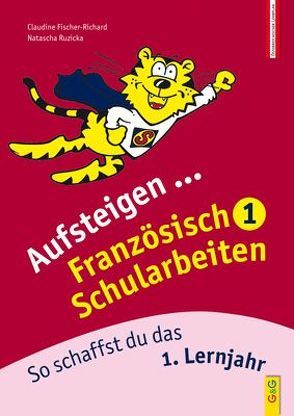 Aufsteigen Französisch Schularbeiten 1 von Fischer-Richard,  Claudine, Ruzicka,  Natascha