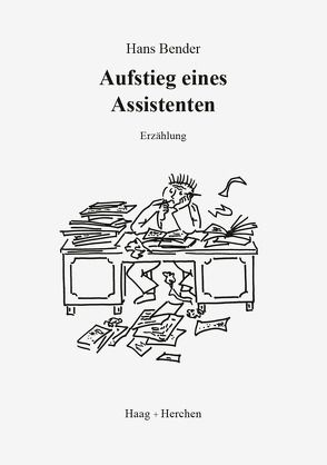 Aufstieg eines Assistenten von Bender,  Hans